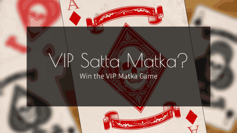 How to pick the right numbers in VIP Satta Matka